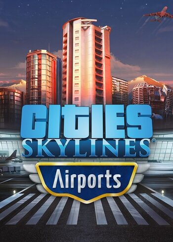 Cities Skylines - Airports