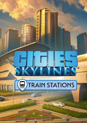 Cities Skylines Train Stations Cover