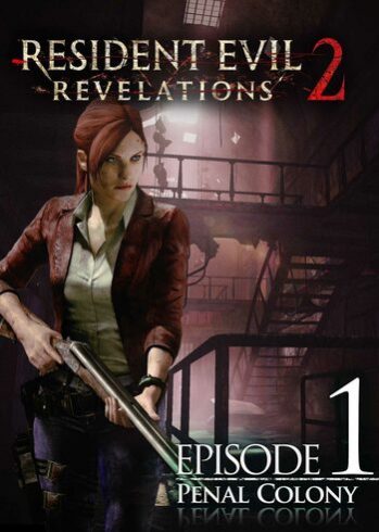 Resident Evil: Revelations 2 Episode One: Penal Colony Steam Game Full Digital Cover